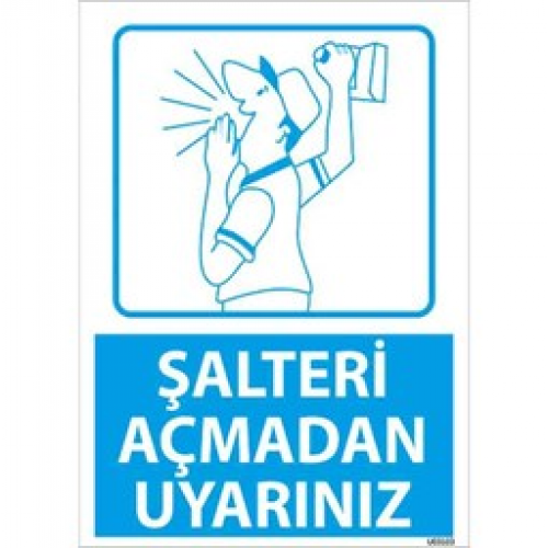 salteri-acmadan-uyariniz-uyari-levhasi-500x500 Şalteri Açmadan Uyarınız Uyarı Levhası - Görsel 1